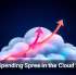 Huge Spending Spree in the Cloud Market